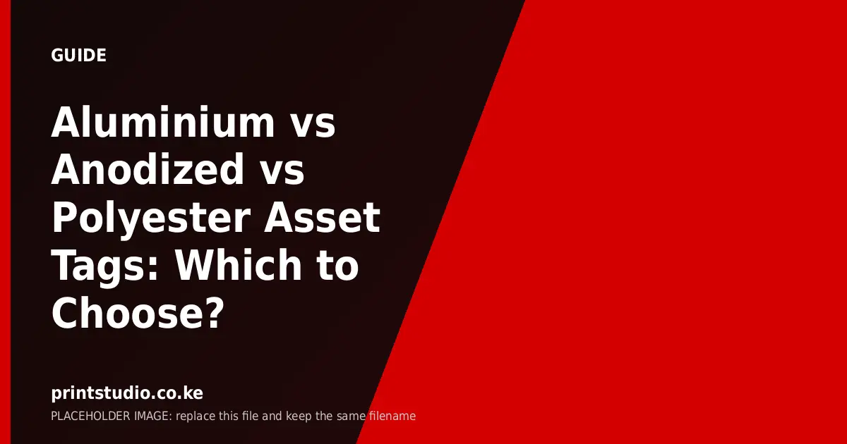 Aluminium vs Anodized vs Polyester Asset Tags: Which to Choose?