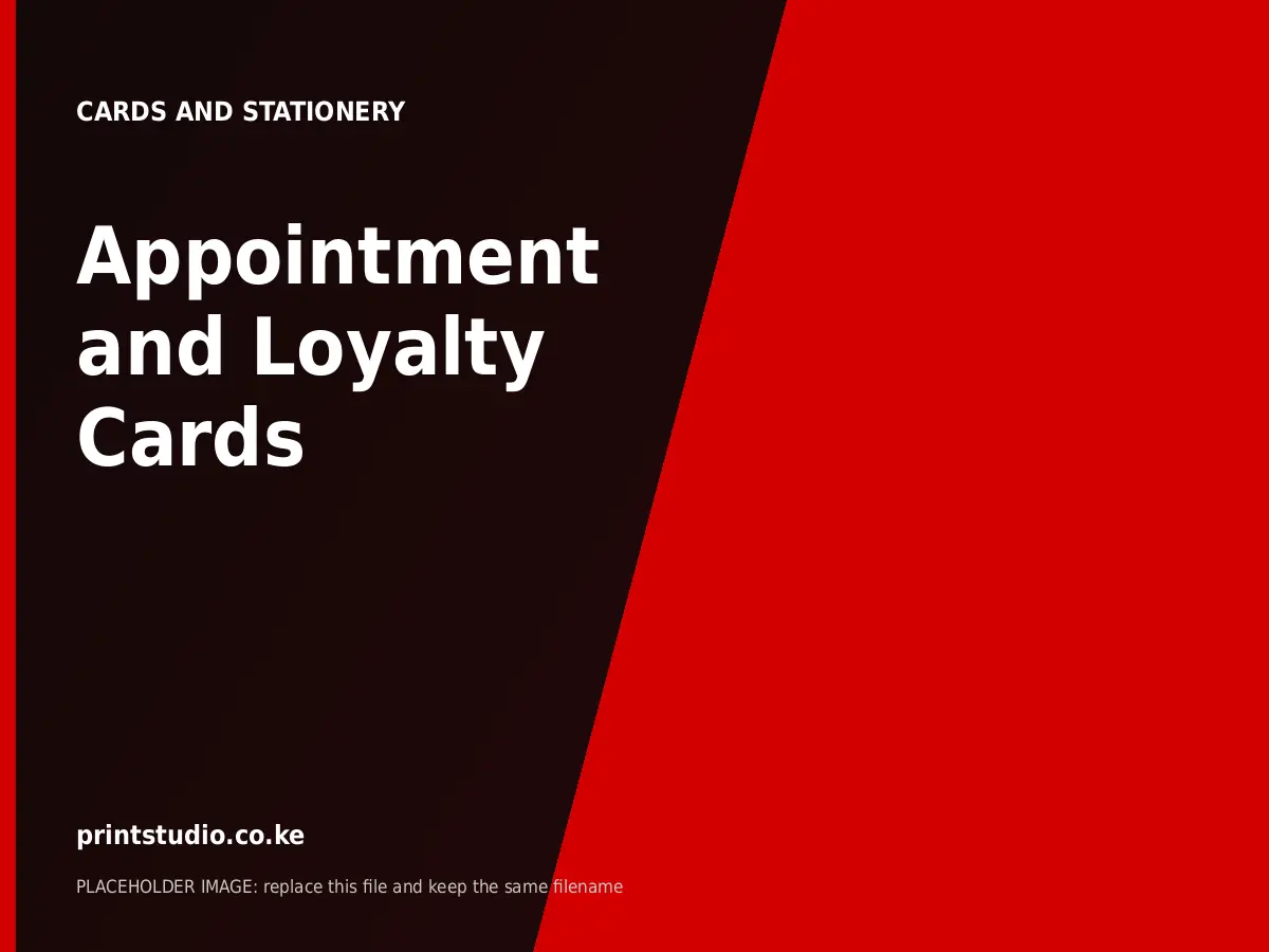 Appointment and Loyalty Cards | Printstudio Kenya Appointment and Loyalty Cards printed by Printstudio in Nairobi, Kenya
