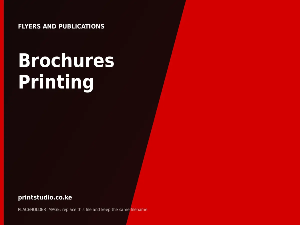Brochures Printing | Printstudio Kenya Brochures Printing printed by Printstudio in Nairobi, Kenya