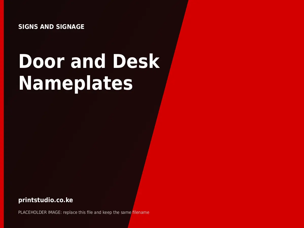 Door and Desk Nameplates | Printstudio Kenya Door and Desk Nameplates printed by Printstudio in Nairobi, Kenya