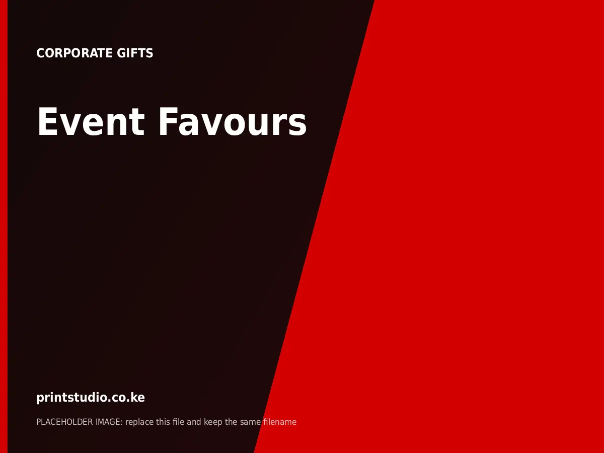 Event Favours | Printstudio Kenya Event Favours printed by Printstudio in Nairobi, Kenya