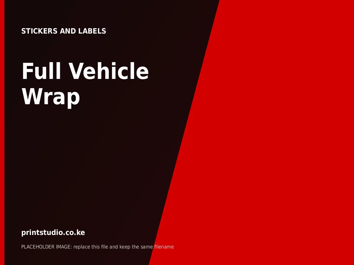 Full Vehicle Wrap | Printstudio Kenya Full Vehicle Wrap printed by Printstudio in Nairobi, Kenya