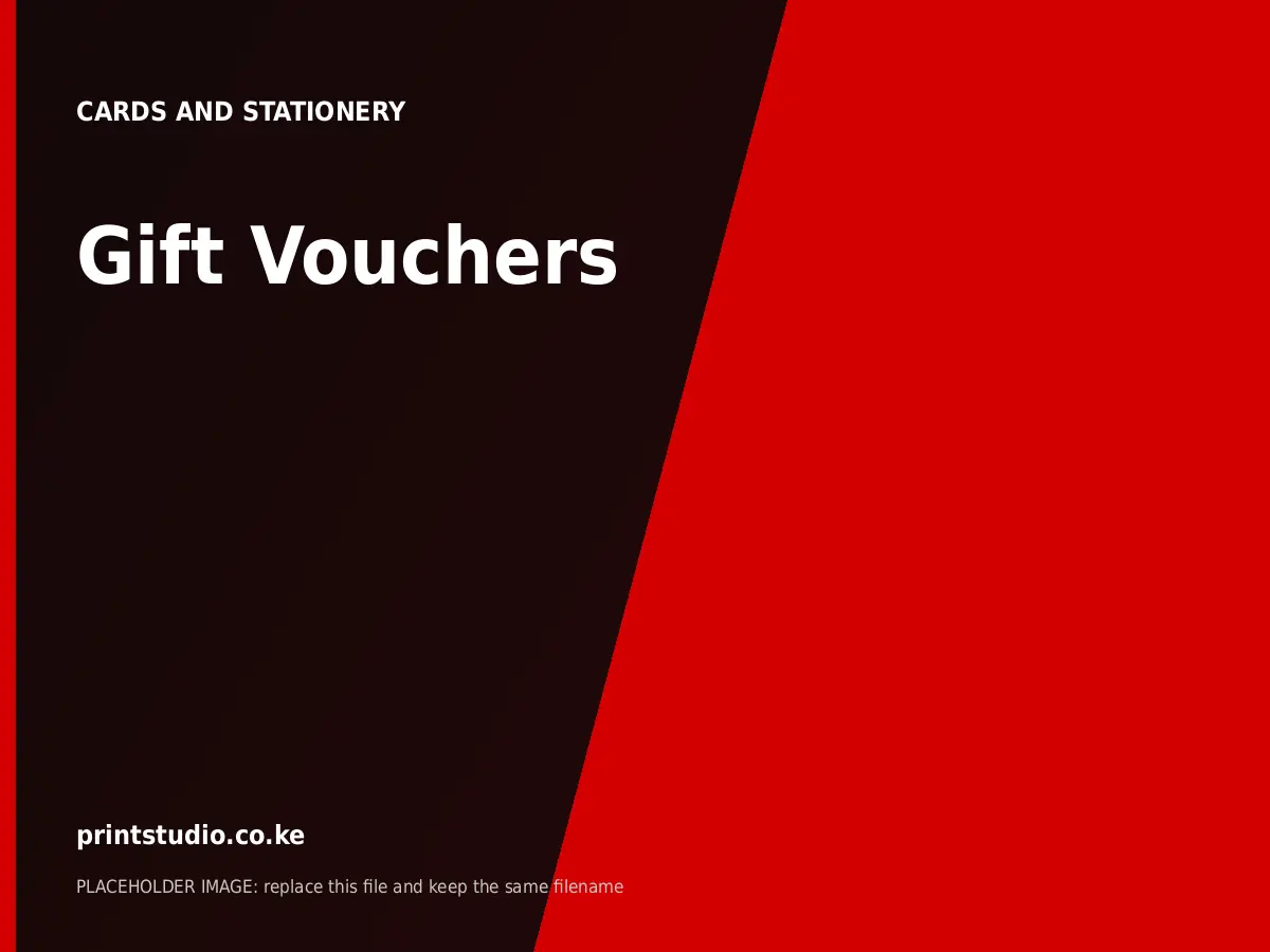 Gift Vouchers | Printstudio Kenya Gift Vouchers printed by Printstudio in Nairobi, Kenya