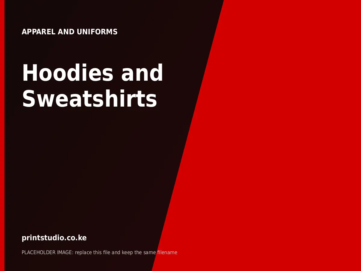 Hoodies and Sweatshirts | Printstudio Kenya Hoodies and Sweatshirts printed by Printstudio in Nairobi, Kenya