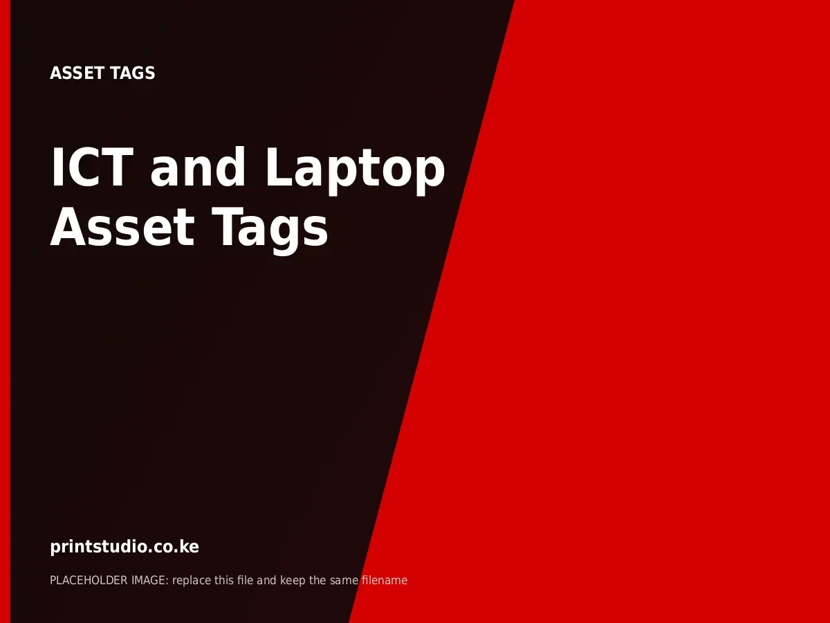 ICT and Laptop Asset Tags | Printstudio Kenya ICT and Laptop Asset Tags printed by Printstudio in Nairobi, Kenya