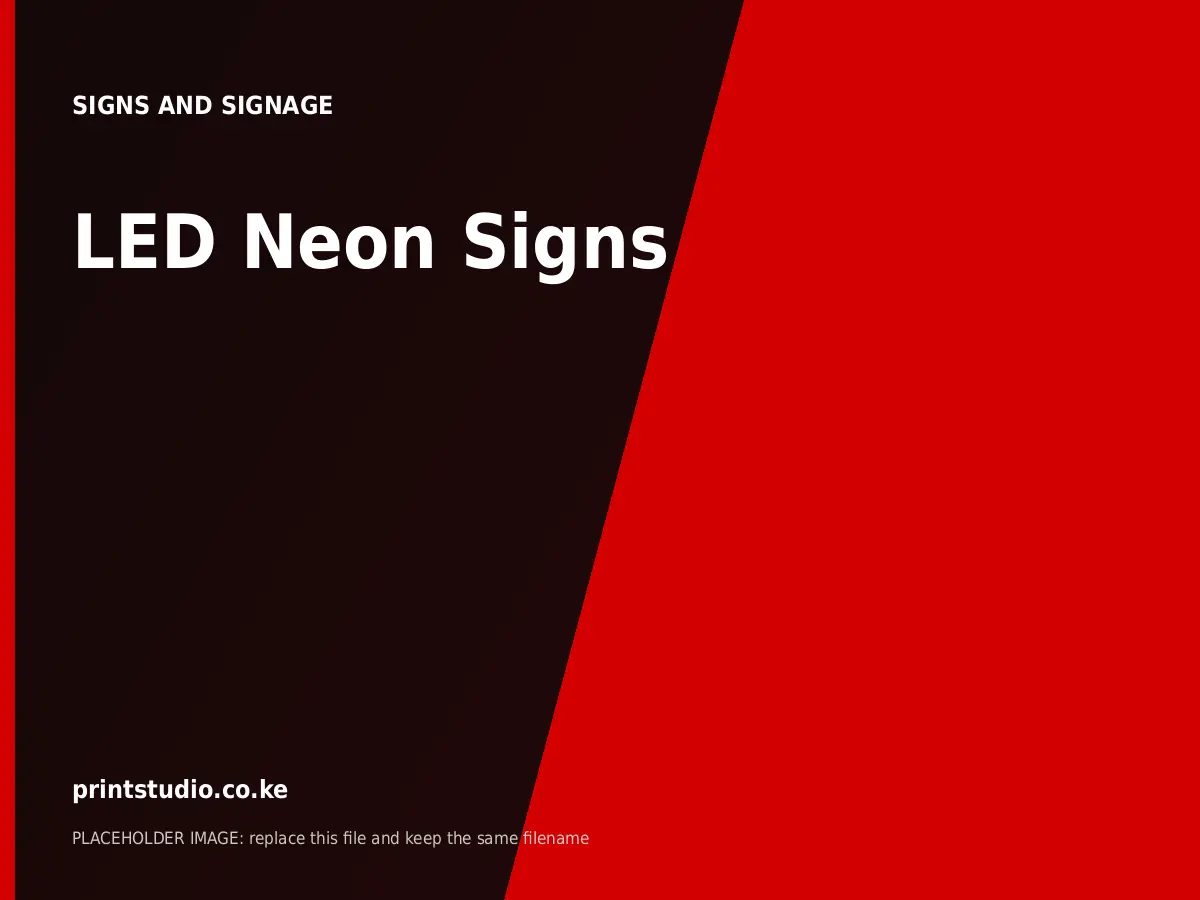 LED Neon Signs | Printstudio Kenya LED Neon Signs printed by Printstudio in Nairobi, Kenya