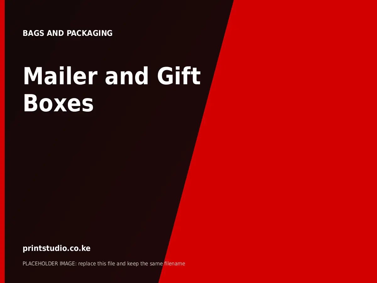 Mailer and Gift Boxes | Printstudio Kenya Mailer and Gift Boxes printed by Printstudio in Nairobi, Kenya