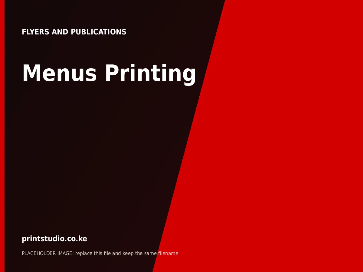 Menus Printing | Printstudio Kenya Menus Printing printed by Printstudio in Nairobi, Kenya