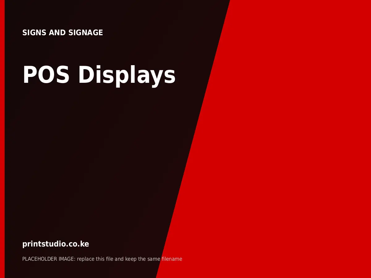 POS Displays | Printstudio Kenya POS Displays printed by Printstudio in Nairobi, Kenya