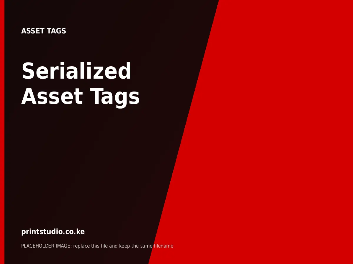 Serialized Asset Tags | Printstudio Kenya Serialized Asset Tags printed by Printstudio in Nairobi, Kenya
