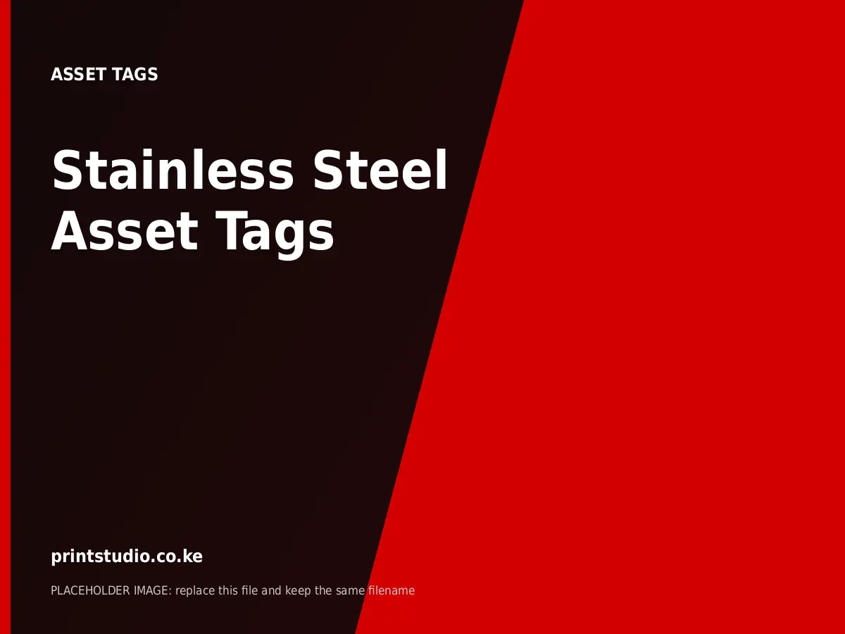 Stainless Steel Asset Tags | Printstudio Kenya Stainless Steel Asset Tags printed by Printstudio in Nairobi, Kenya