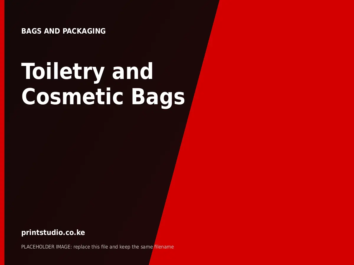 Toiletry and Cosmetic Bags | Printstudio Kenya Toiletry and Cosmetic Bags printed by Printstudio in Nairobi, Kenya