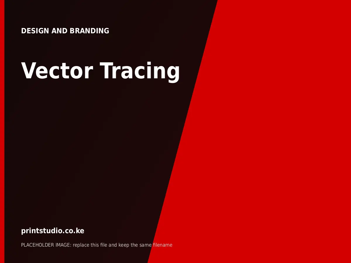 Vector Tracing | Printstudio Kenya Vector Tracing printed by Printstudio in Nairobi, Kenya
