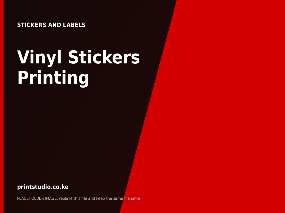 Vinyl Stickers Printing | Printstudio Kenya Vinyl Stickers Printing printed by Printstudio in Nairobi, Kenya