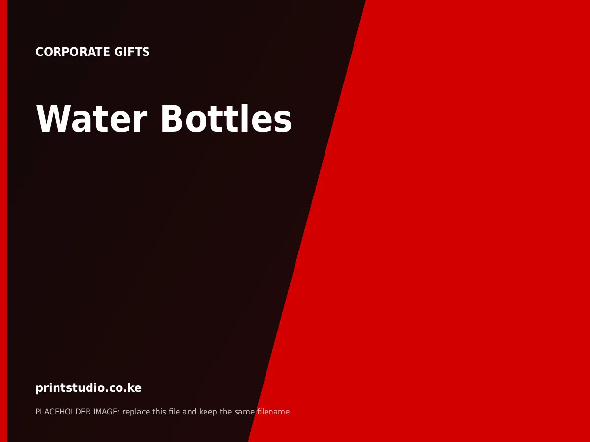 Water Bottles | Printstudio Kenya Water Bottles printed by Printstudio in Nairobi, Kenya